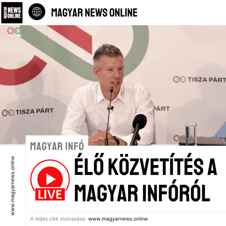 🔴ÉLŐ közvetítés a Magyar Infóról: Magyar Péter összefoglalja a hét legfontosabb eseményeit